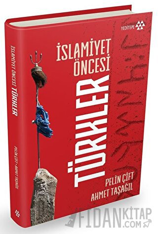 İslamiyet Öncesi Türkler (Ciltli) Pelin Çift