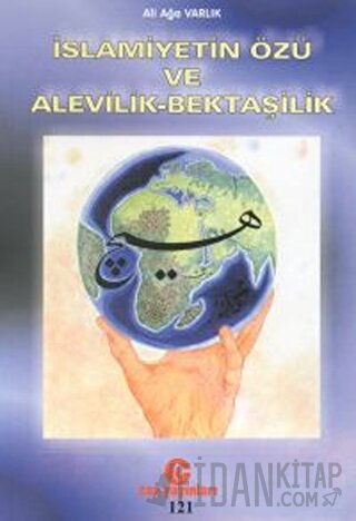 İslamiyetin Özü ve Alevilik - Bektaşilik