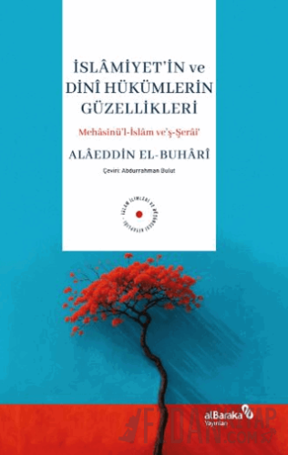 İslamiyet'in ve Dini Hükümlerin Güzellikleri