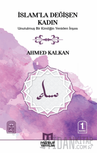 İslam'la değişen Kadın Ahmed Kalkan