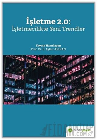 İşletme 2.0: İşletmecilikte Yeni Trendler