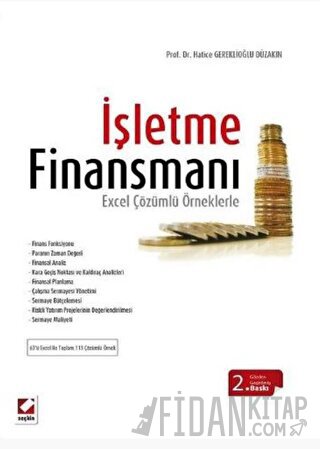 İşletme Finansmanı Excel Çözümlü Örneklerle Hatice Gereklioğlu Düzakın