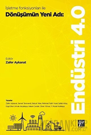 İşletme Fonksiyonları ile Dönüşümün Yeni Adı: Endüstri 4.0