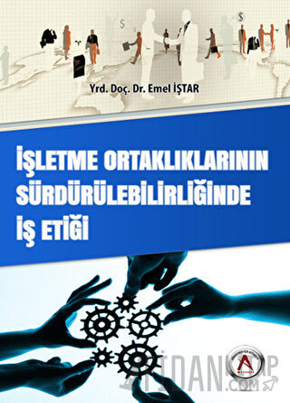 İşletme Ortaklıklarının Sürdürülebilirliğinde İş Etiği
