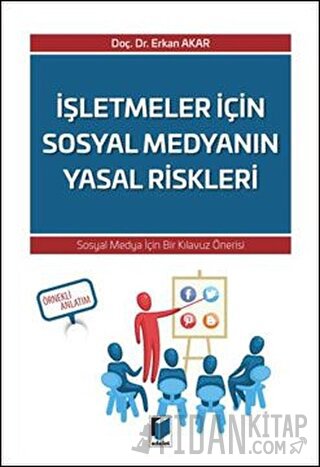 İşletmeler İçin Sosyal Medyanın Yasal Riskleri