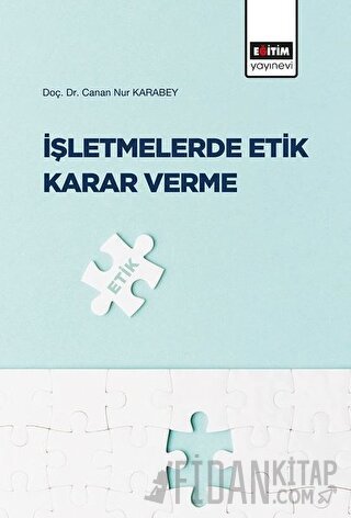 İşletmelerde Etik Karar Verme