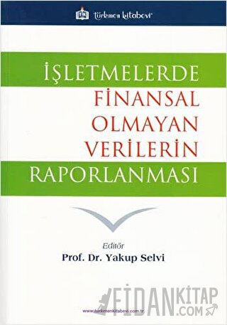 İşletmelerde Finansal Olmayan Verilerin Raporlanması