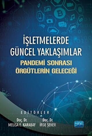 İşletmelerde Güncel Yaklaşımlar - Pandemi Sonrası Örgütlerin Geleceği