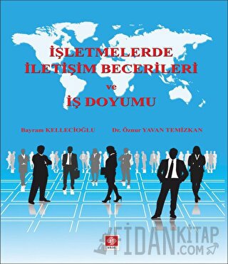 İşletmelerde İletişim Becerileri ve İş Doyumu