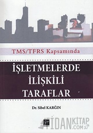 İşletmelerde İlişkili Taraflar