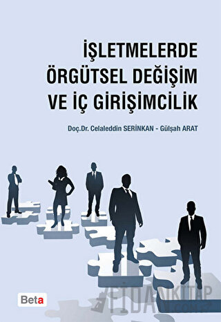 İşletmelerde Örgütsel Değişim ve İç Girişimcilik