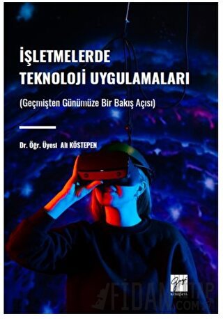 İşletmelerde Teknoloji Uygulamaları