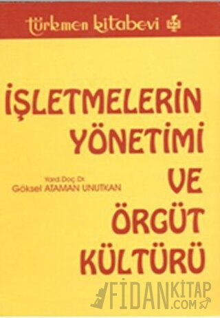 İşletmelerin Yönetimi ve Örgüt Kültürü