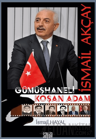 İsmail Akçay Gümüşhaneli Koşan Adam (Ciltli)