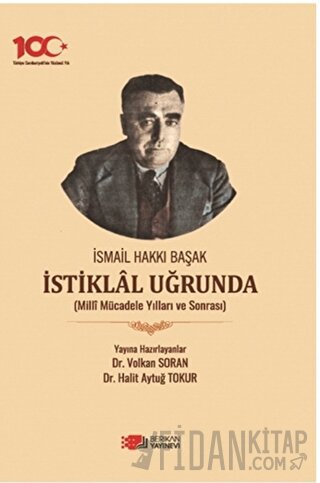 İsmail Hakkı Başak İstiklal Uğrunda
