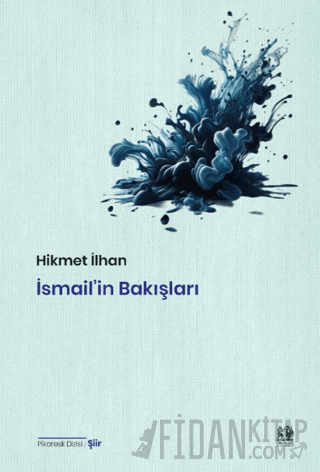 İsmail’in Bakışları