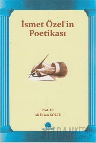 İsmet Özel’in Poetikası