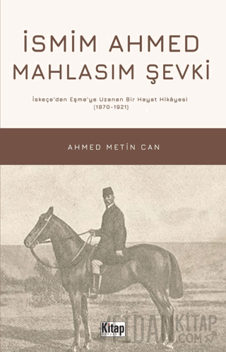 İsmim Ahmed Mahlasım Şevki