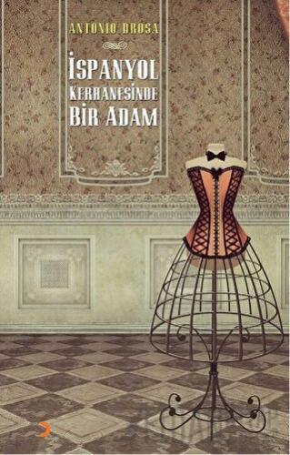 İspanyol Kerhanesinde Bir Adam