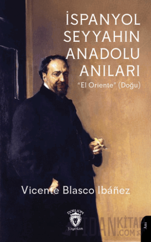 İspanyol Seyyahın Anadolu Anıları