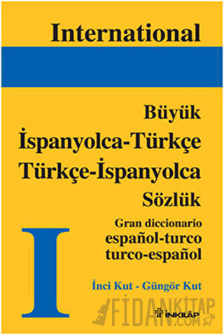 İspanyolca - Türkçe  Türkçe - İspanyolca  Büyük Sözlük