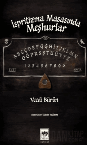 İspritizma Masasında Meşhurlar