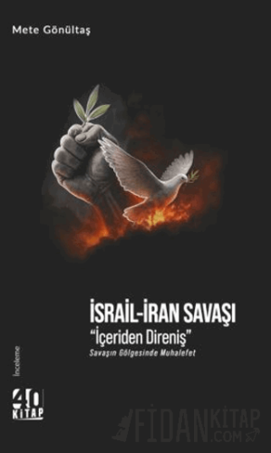 İsrail-İran Savaşı İçeriden Direniş