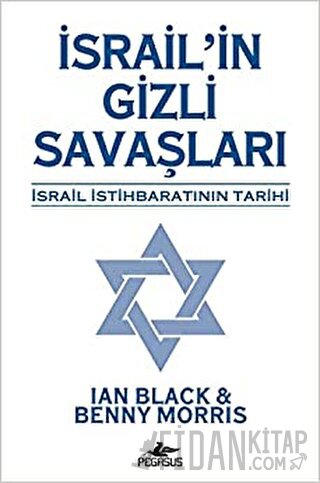 İsrail'in Gizli Savaşları İsrail İstihbaratının Tarihi