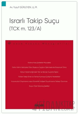 Israrlı Takip Suçu (TCK m. 123/A)