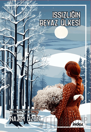 Issızlığın Beyaz Ülkesi