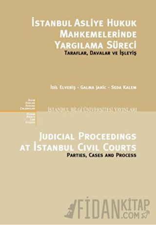 İstanbul Asliye Hukuk Mahkemelerinde Yargılama Süreci