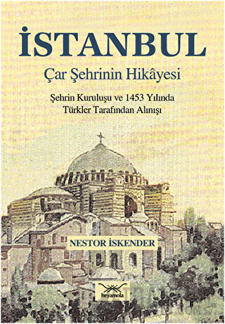İstanbul Çar Şehrinin Hikayesi
