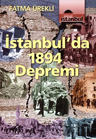 İstanbul’da 1894 Depremi Fatma Ürekli