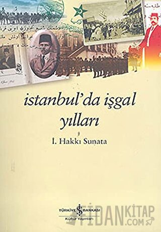 İstanbul’da İşgal Yılları
