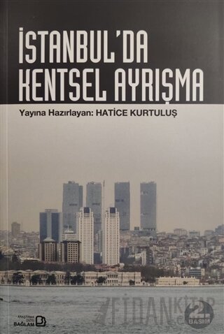 İstanbul’da Kentsel Ayrışma