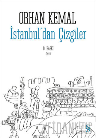 İstanbul’dan Çizgiler Orhan Kemal