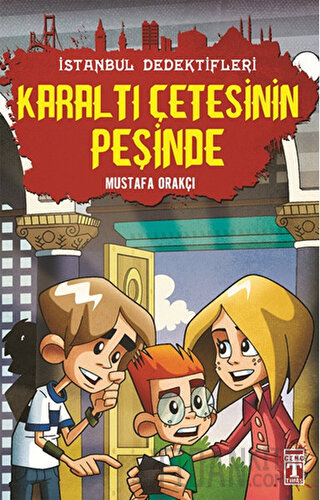 İstanbul Dedektifleri - Karaltı Çetesinin Peşinde Mustafa Orakçı