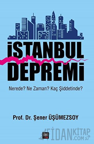 İstanbul Depremi Şener Üşümezsoy