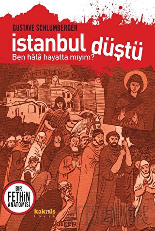 İstanbul Düştü - Ben Hala Hayatta Mıyım?
