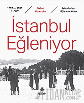 İstanbul Eğleniyor Özlem Kumrular