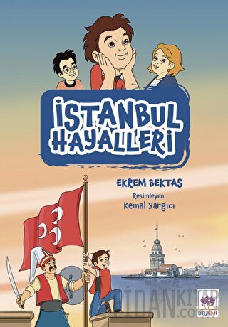 İstanbul Hayalleri Ekrem Bektaş