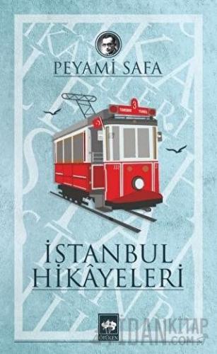 İstanbul Hikayeleri Peyami Safa