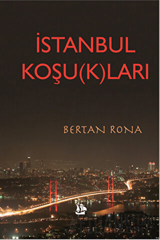 İstanbul Koşu(k)ları Bertan Rona