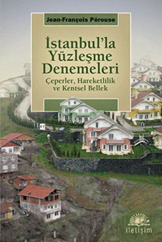 İstanbul’la Yüzleşme Denemeleri
