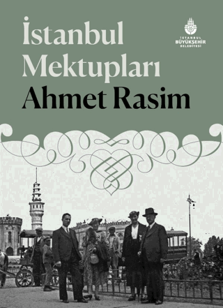 İstanbul Mektupları (Ciltli) Ahmet Rasim