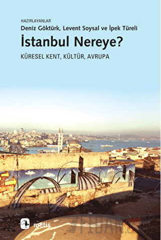 İstanbul Nereye?
