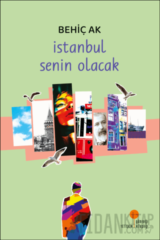 İstanbul Senin Olacak Behiç Ak
