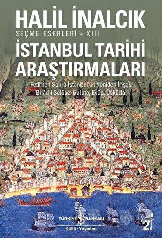 İstanbul Tarihi Araştırmaları Halil İnalcık