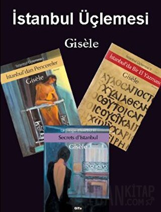 İstanbul Üçlemesi "Gisele" (3 Kitap Takım)