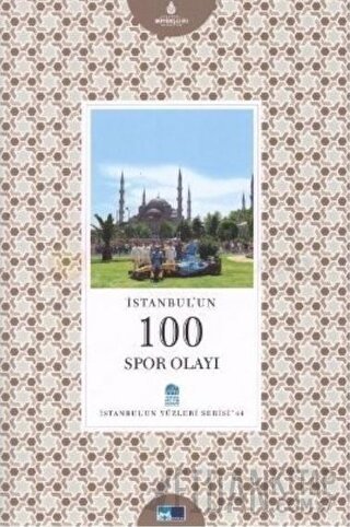 İstanbul’un 100 Spor Olayı Behram Kılıç